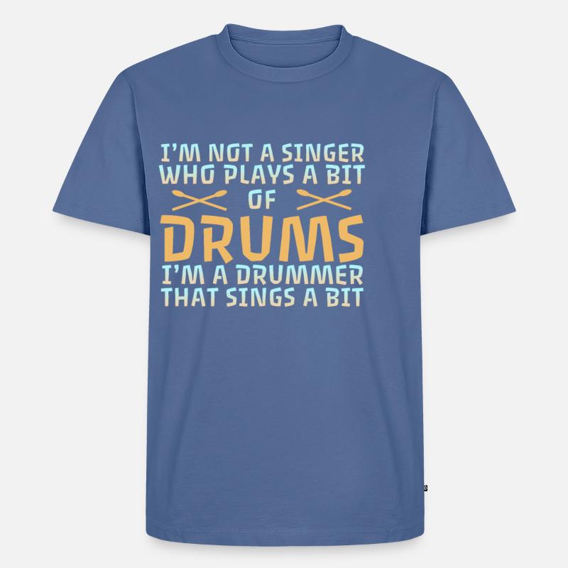 I M Not A Singer Who Plays A Bit Of Drums 2 Men S Premium T Shirt Spreadshirt Olivia rodrigo and her friend filmed a dramatic music video to a classic taylor swift song. spreadshirt