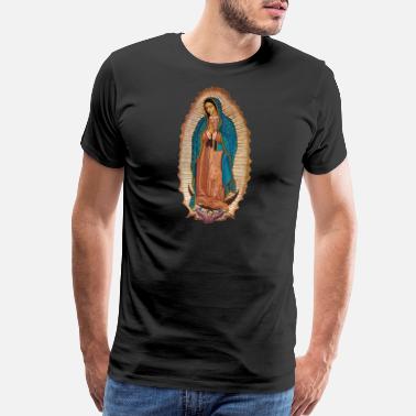 Guadalupe Our Lady of Guadalupe La Morenita Mexico Virgin - Men’s Premium T-Shirt