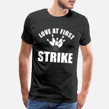 Western Love At First Strike Gift Bowling Skittles Sport - Men’s Premium T-Shirt