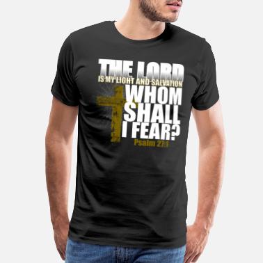 Bible The Lord is my Light and Salvation - Men’s Premium T-Shirt