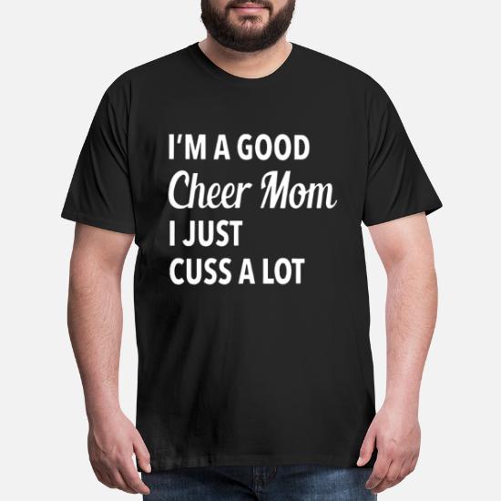 I_m A Good Cheer Mom I Just Cuss A Lot Unisex Sweatshirt tee