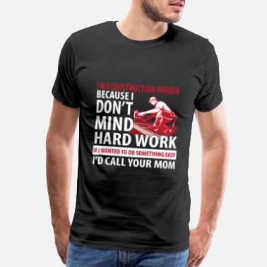 Dont Ask Me Just The Labourer T-SHIRT Builder For Him Top Funny Gift Birthday