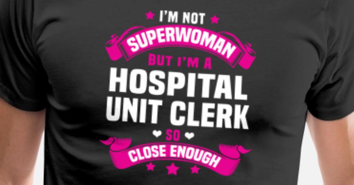  Hospital Unit Clerk Men s Premium T Shirt Spreadshirt