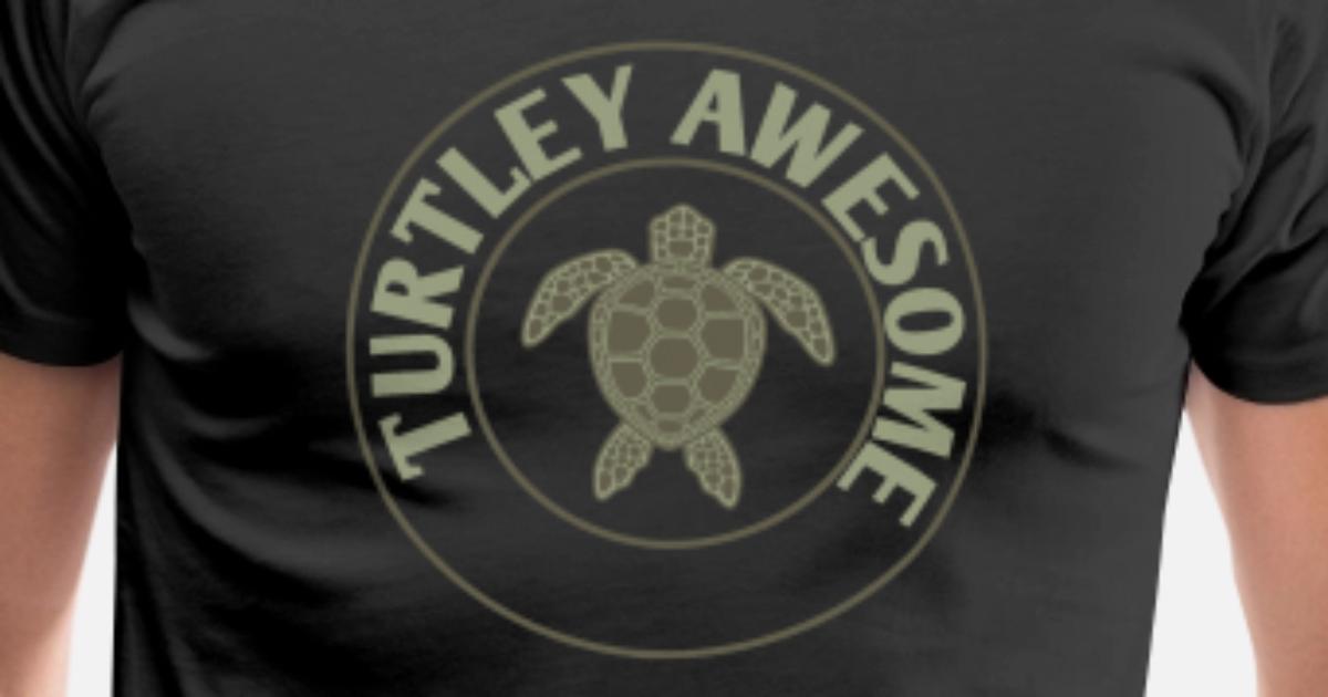 Turtley Awesome Men S Premium T Shirt Spreadshirt