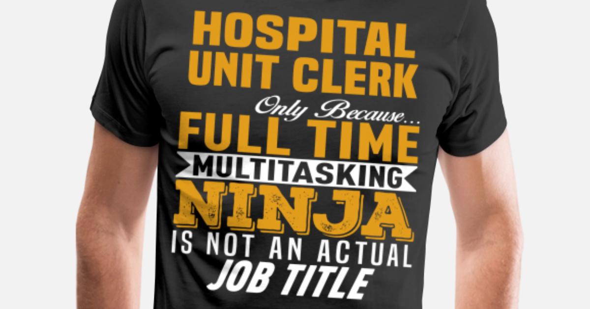  Hospital Unit Clerk Men s Premium T Shirt Spreadshirt