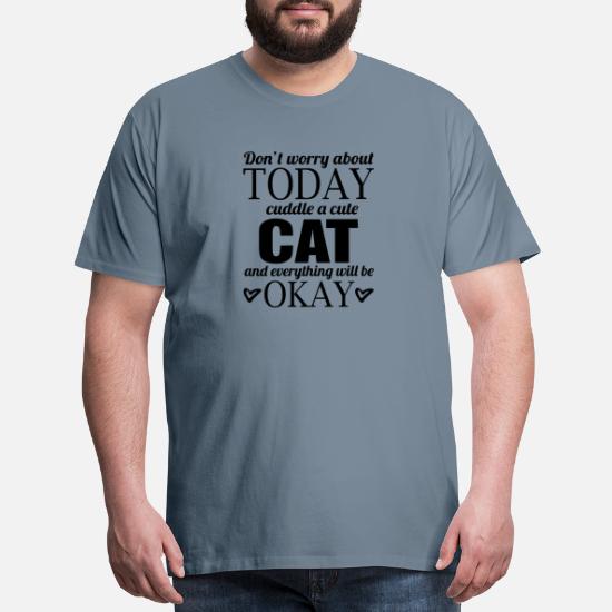 Don't Worry About Today Cuddle a Cat t-shirt