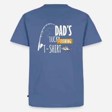 Shop Lucky Fishing T Shirts Online Spreadshirt