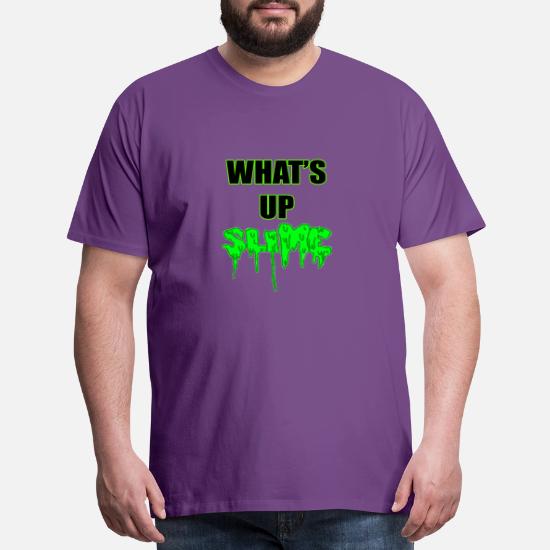 Whats Up Slime T Shirt Design Men S Premium T Shirt Spreadshirt