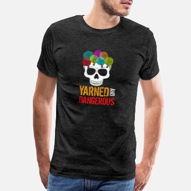 Crochet Yarned And Dangerous - Men’s Premium T-Shirt