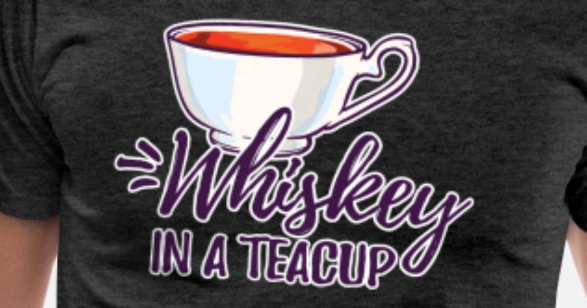 Whisky Tea Lovers Alcohol Scotch Bourbon Malt Gift Men’s Premium T ...