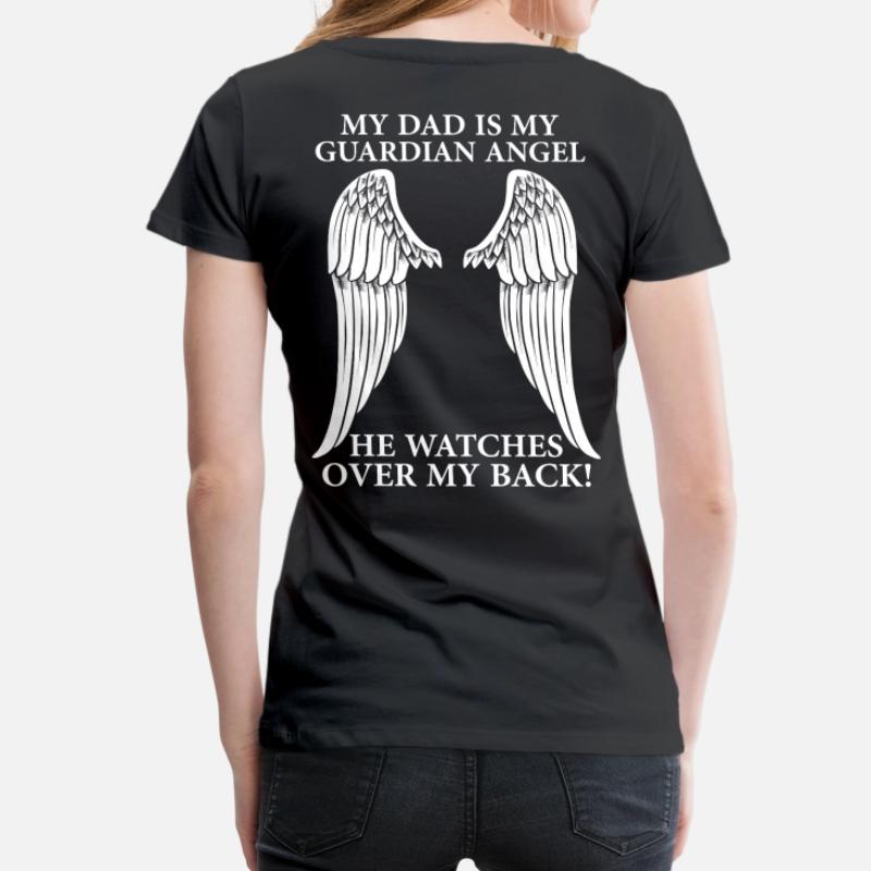Shop My Dad Is My Guardian Angel T-Shirts online | Spreadshirt