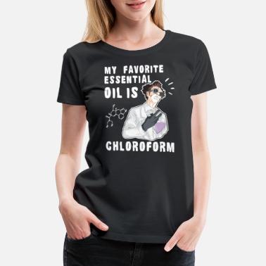 Chemist Funny science scientist quote geek - Women&#39;s Premium T-Shirt
