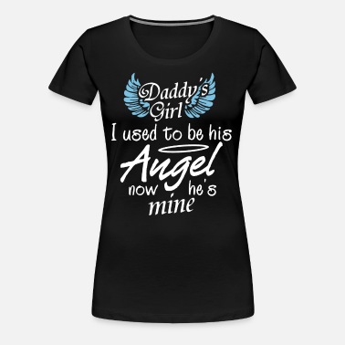 Memory of my mom Daddy's girl I used to be his angel now he is mine shirt Custom Memorial shirt