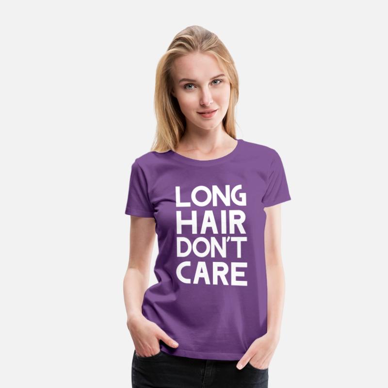 Long Hair Don T Care Women S Premium T Shirt Spreadshirt