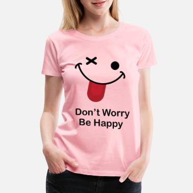Don/'t Worry Be Happy Bee T Shirt Printed Women Funny Unique White t-shirt