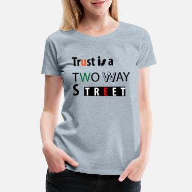 trust 01 - Women&#39;s Premium T-Shirt