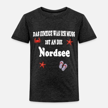 North Sea North sea - Toddler Premium T-Shirt