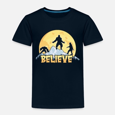 Myth Bigfoot believe - Toddler Premium T-Shirt