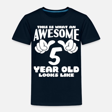This is What an Awesome 5 Year Old Looks Like Funny Birthday Kids T-Shirt 