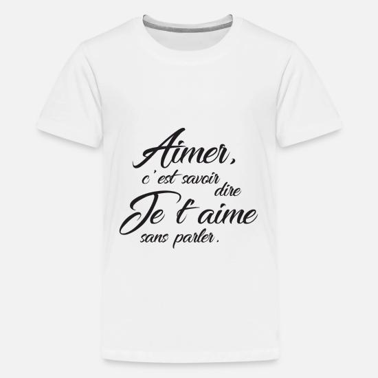 Citation Aimer C Est Savoir Dire Je T Aime Kids Premium T Shirt Spreadshirt Citation Aimer C Est Savoir Dire Je T Aime Kids Premium T Shirt Spreadshirt