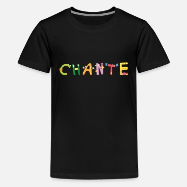 Chant Chante - Kids&#39; Premium T-Shirt