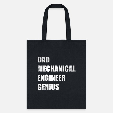 Dad FUNNY MECHANICAL ENGINEER DAD GIFTS - Tote Bag