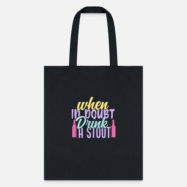 Drinking Contest when in doubt drink a stout Essential - Tote Bag