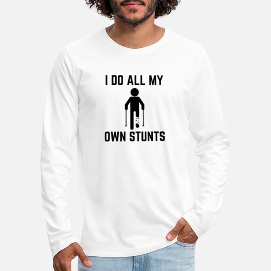 Accidents I Do All My Own Stunts Funny Novelty Tops T-Shirt Womens tee TShirt 