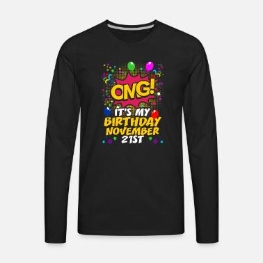 'Its My Birthday November Twenty First' Men’s Premium T-Shirt | Spreadshirt