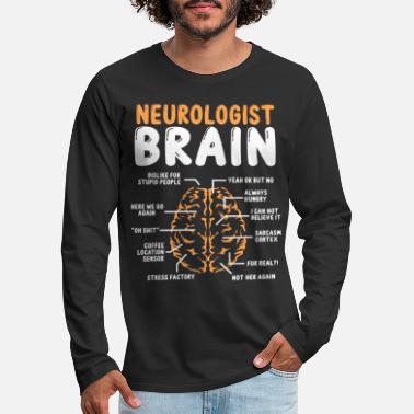 Studies Neurologist Accessoires Neuroscience for Work - Men&#39;s Premium Longsleeve Shirt