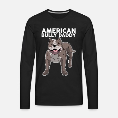 Bully Daddy Premium T-Shirt