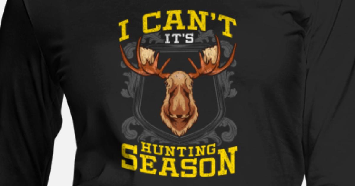 Funny Moose Hunting Season Women S Premium Longsleeve Shirt Spreadshirt