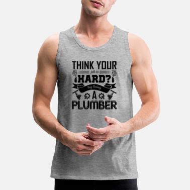 This Is What A Top Class Plumber Looks Like Mens Tank Top Sleeveless Shirt 