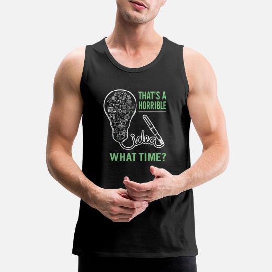 What Time Drinking Mens Graphic Tank Top Thats A Horrible Idea 