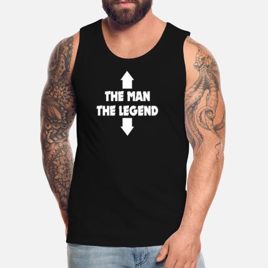The Man The Legend Funny Humor Novelty Statement Graphics Adult Tank Top 