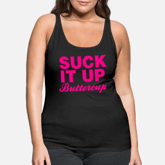 24 Color Options Funny Gym Tank Top 'Suck It Up Buttercup