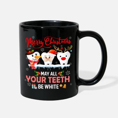 May Merry Christmas May All Your Teeth Be White Dental - Full Color Mug