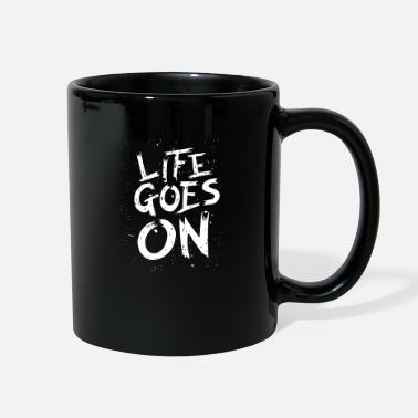 Life Life Goes On - Full Color Mug