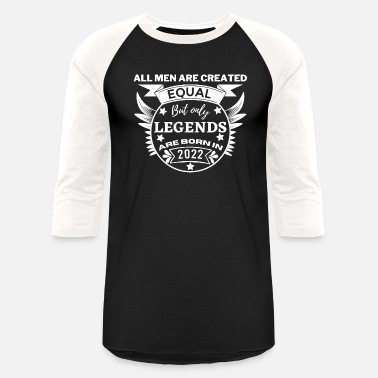 All Seeing Eye all men are created equal legends are born in 2022 - Unisex Baseball T-Shirt