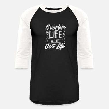 Grandson Grandma Life Is The Best Life - Unisex Baseball T-Shirt
