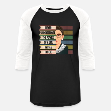 Book Womens Feminist Ruth Bader Ginsburg RBG Quote - Unisex Baseball T-Shirt