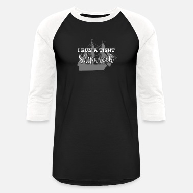 Tight Shipwreck Funny Mom Household Boss Wife Gift T-Shirt Sweatshirt Hoodie Tank Top For Men Women Kids