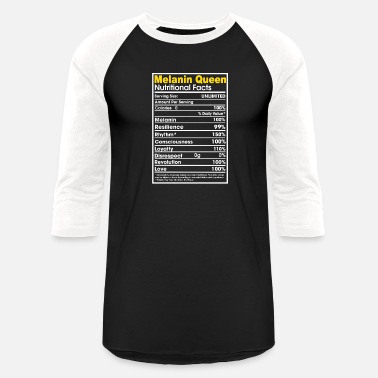 Melanin Melanin Queen Woman Facts Shirt - Unisex Baseball T-Shirt
