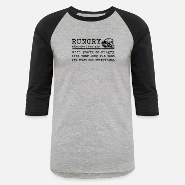 Half Marathon Marathon Runners Gifts Rungry Hungry Jogger - Unisex Baseball T-Shirt