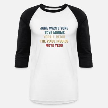 jone waste your time t shirt