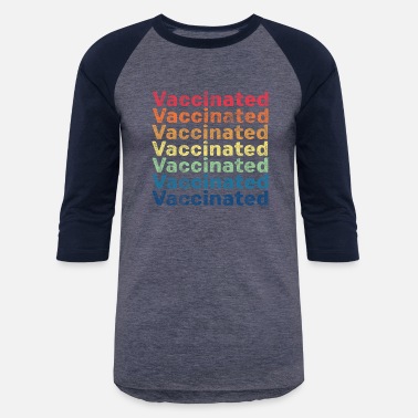 Vaccinated - Unisex Baseball T-Shirt
