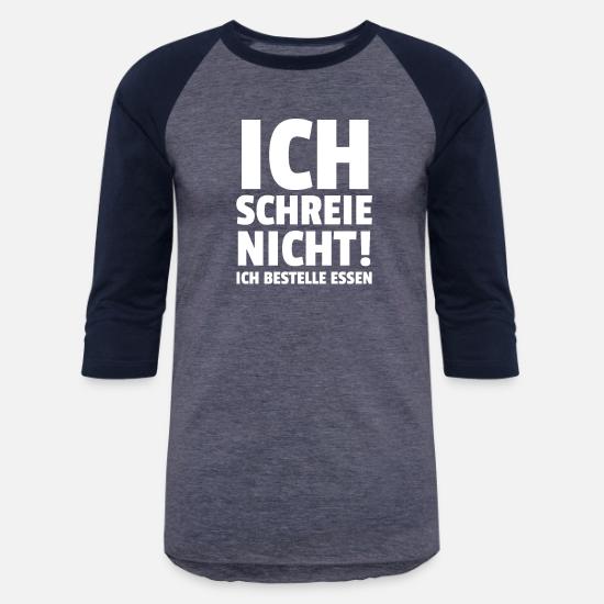 Sag Eimmal Ameisen Scheie Unisex Baseball T Shirt Spreadshirt