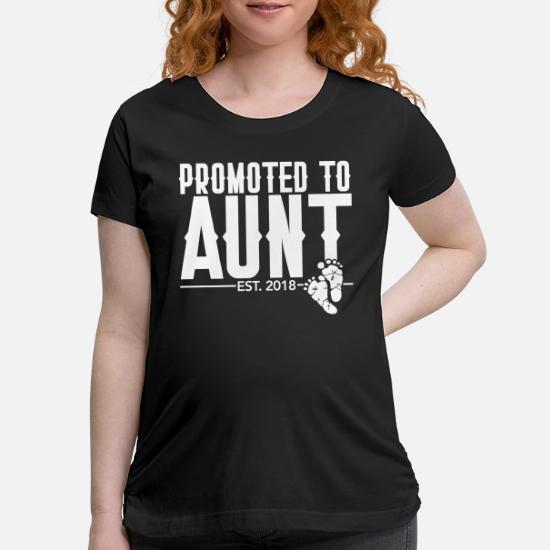 Promted To Aunt 2018 Pregnancy Baby Shower Gift Maternity T Shirt Spreadshirt