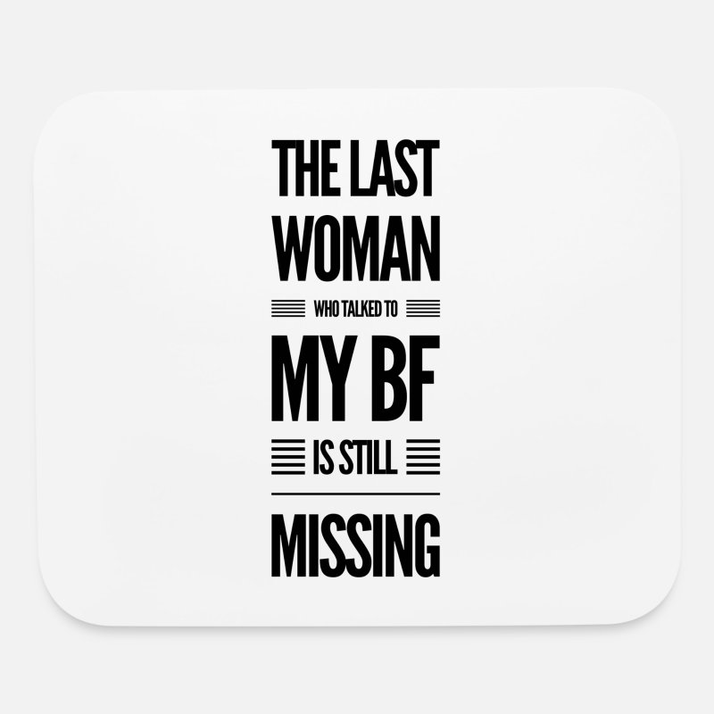 Boyfriend Quote Funny' Mouse Pad | Spreadshirt