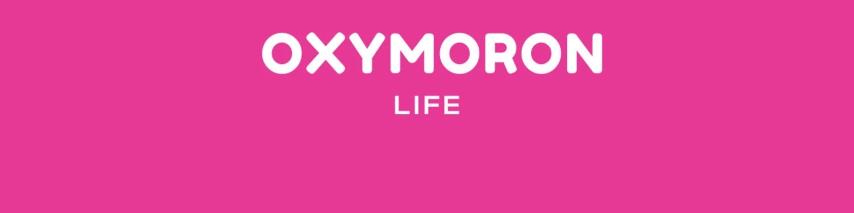 Showroom - Oxymoron Life